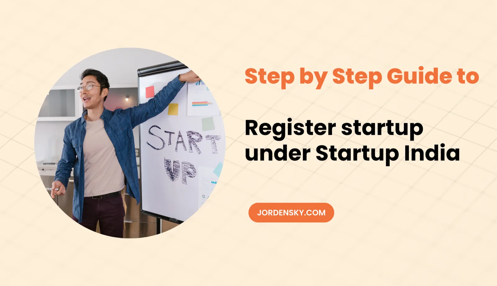 The Startup India Registration Process: A Step-by-Step Guide
