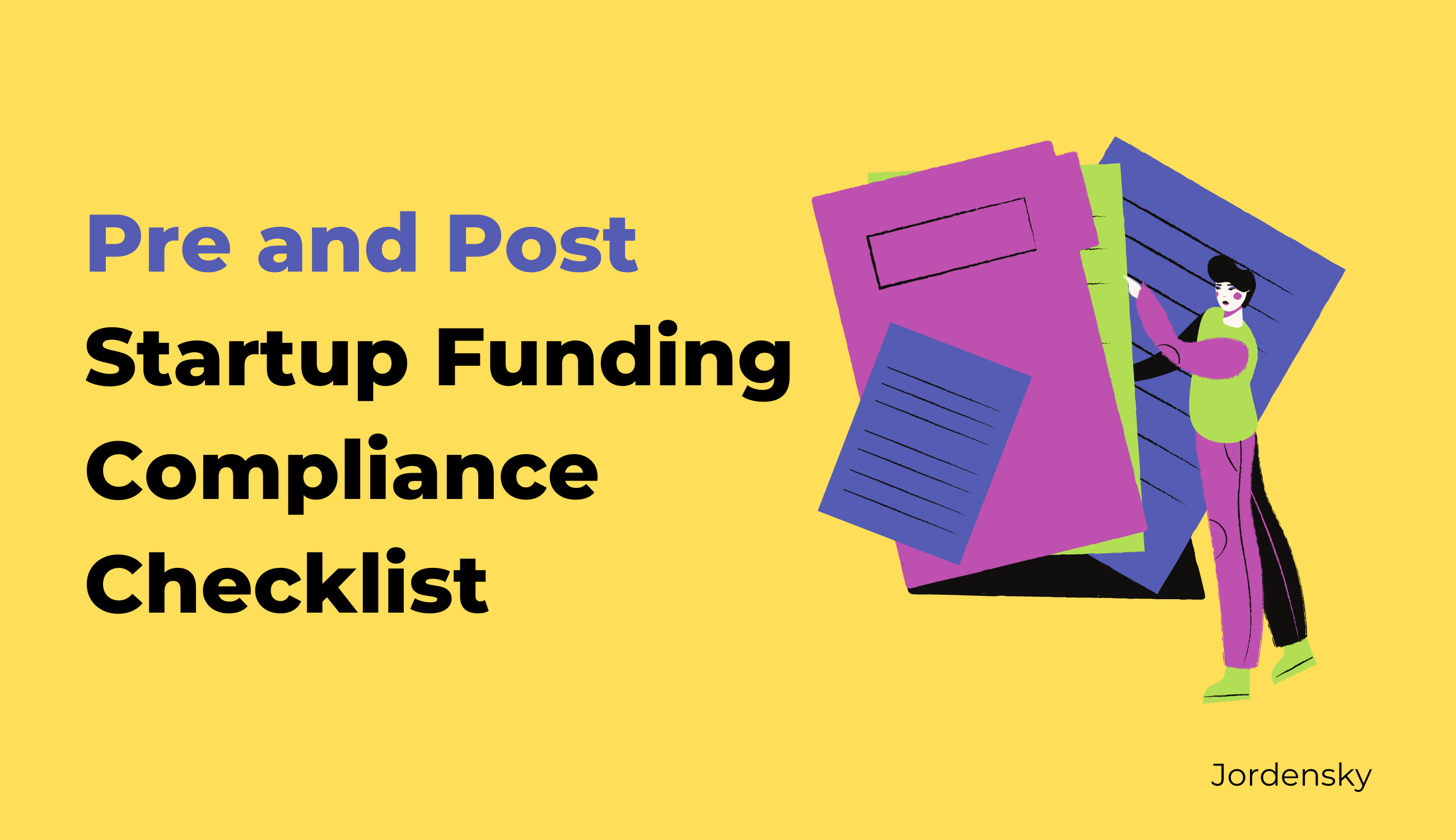 Startup Compliance Checklist - A Guide to Pre and Post Fundraising