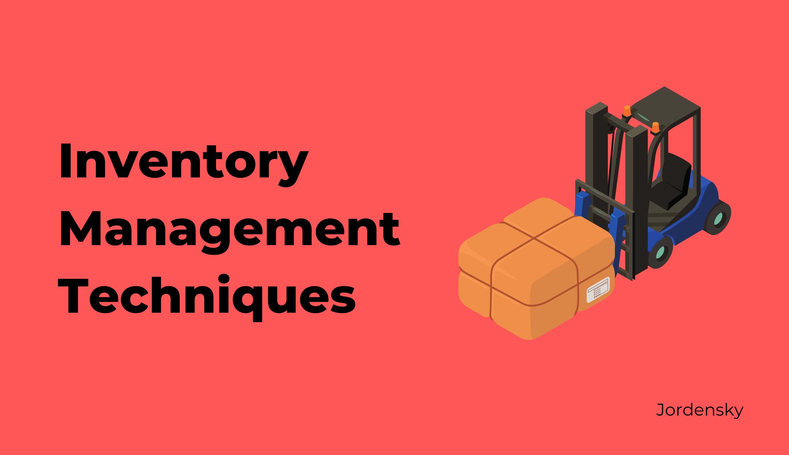 10 Inventory Management Techniques to Improve Operating Cashflows