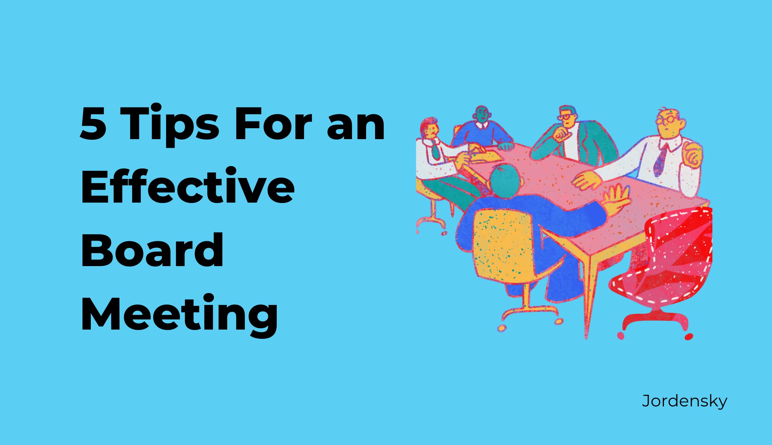 How to Run a Board Meeting for Startups: 5 Expert Tips (+ Free Agenda Template)