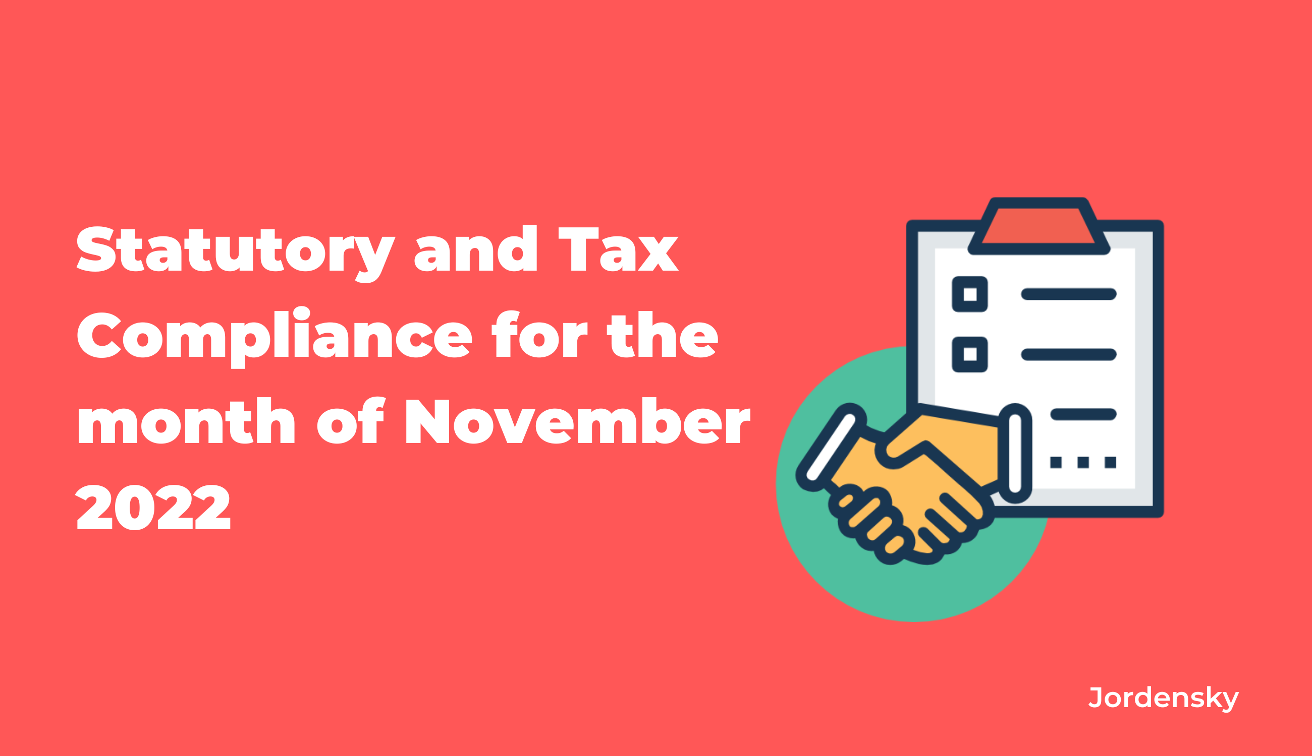 Statutory And Tax Compliance Due Dates For The Month Of November 2022
