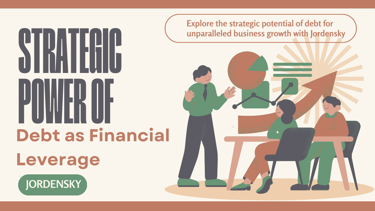 Optimizing Business Expansion: Unveiling the Strategic Power of Debt with Jordensky's Financial Leverage Guide 🚀💼