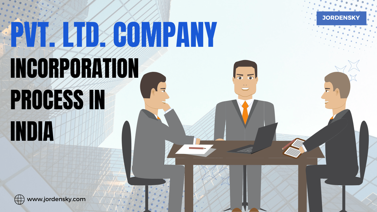 Jordensky: Streamlining Pvt Ltd Company Setup in India. Your Easy Path to Business Incorporation! ππ’