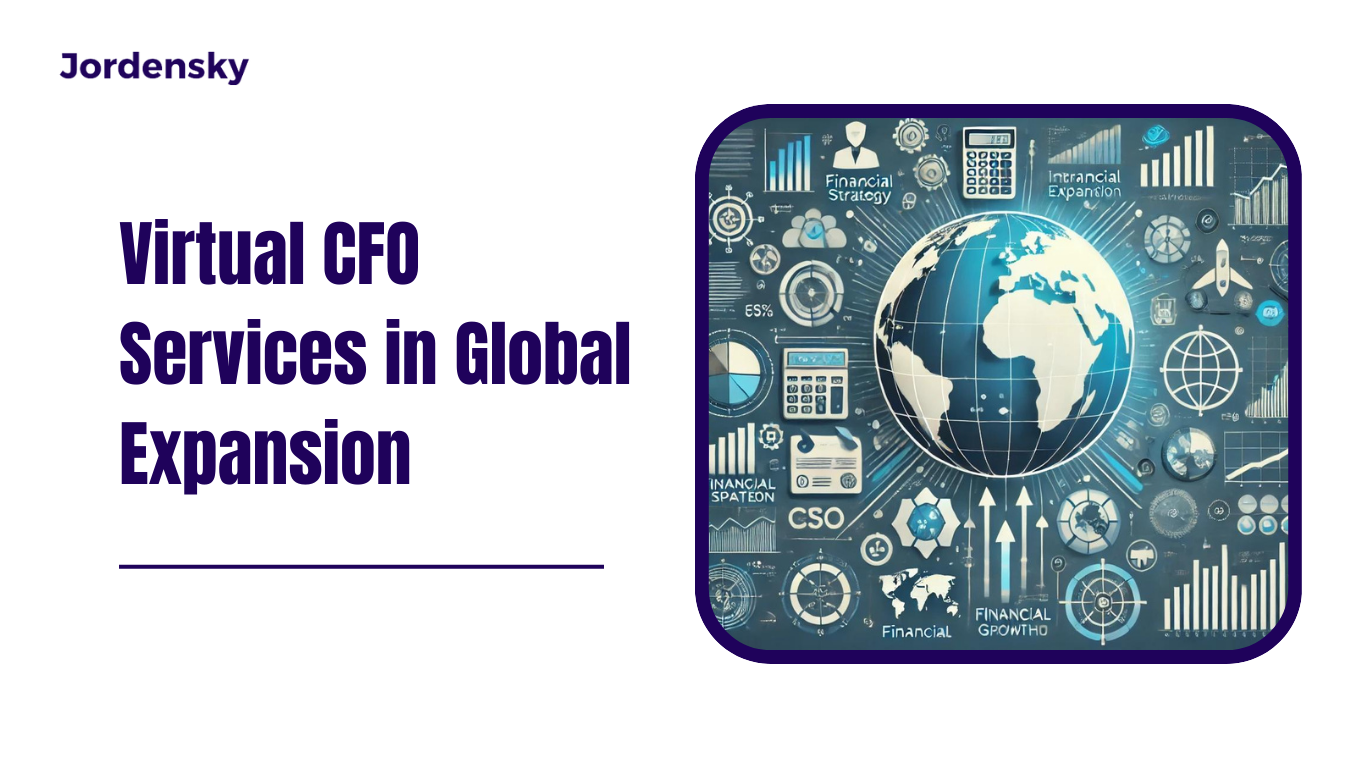 Virtual CFO Services in Global Expansion