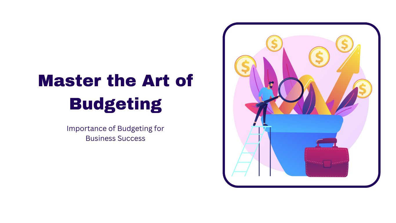 Importance of Budgeting for Business Success