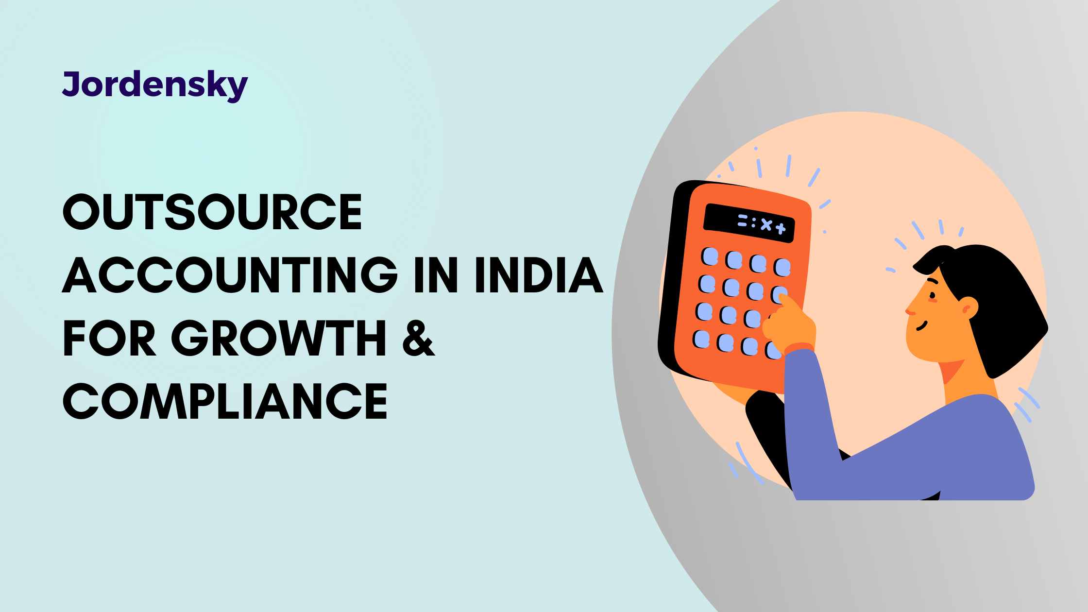 Startup Founders Guide: Outsource Accounting in India for Growth & Compliance