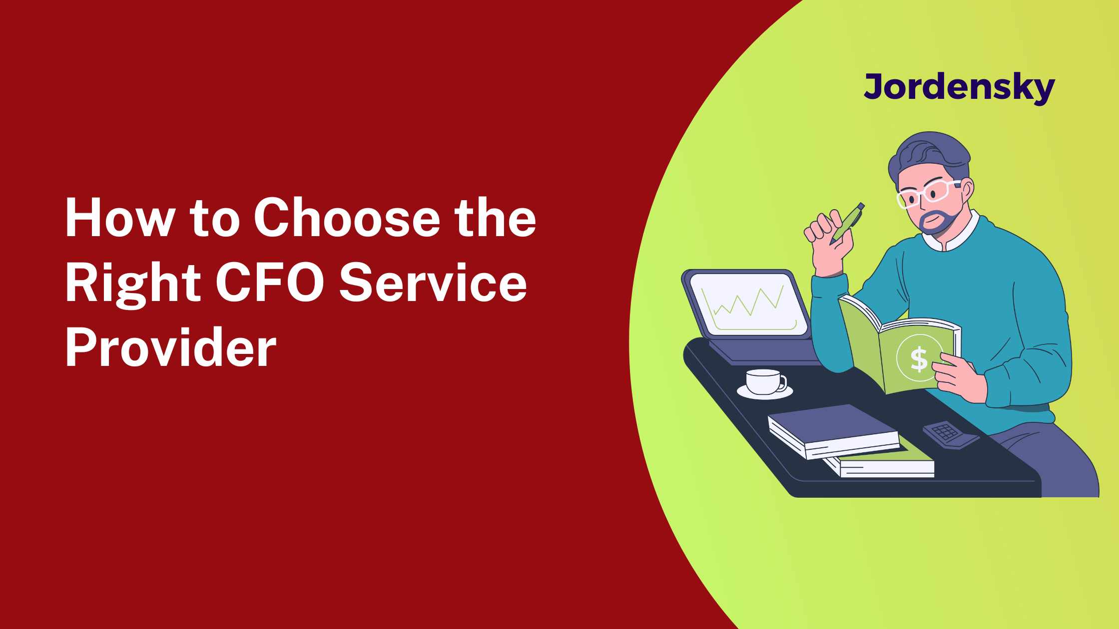 How to Choose the Right CFO Service Provider in 2025