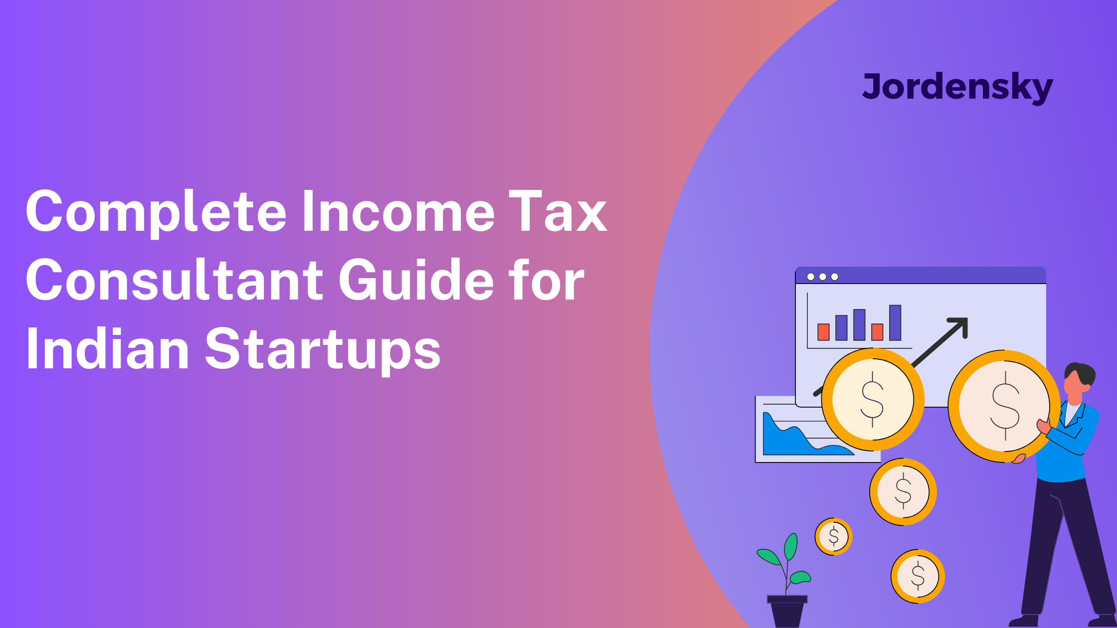 Complete Income Tax Consultant Guide for Indian Startups