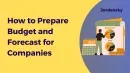 How to Prepare a Budget and Forecast (CFO Guide 2026)