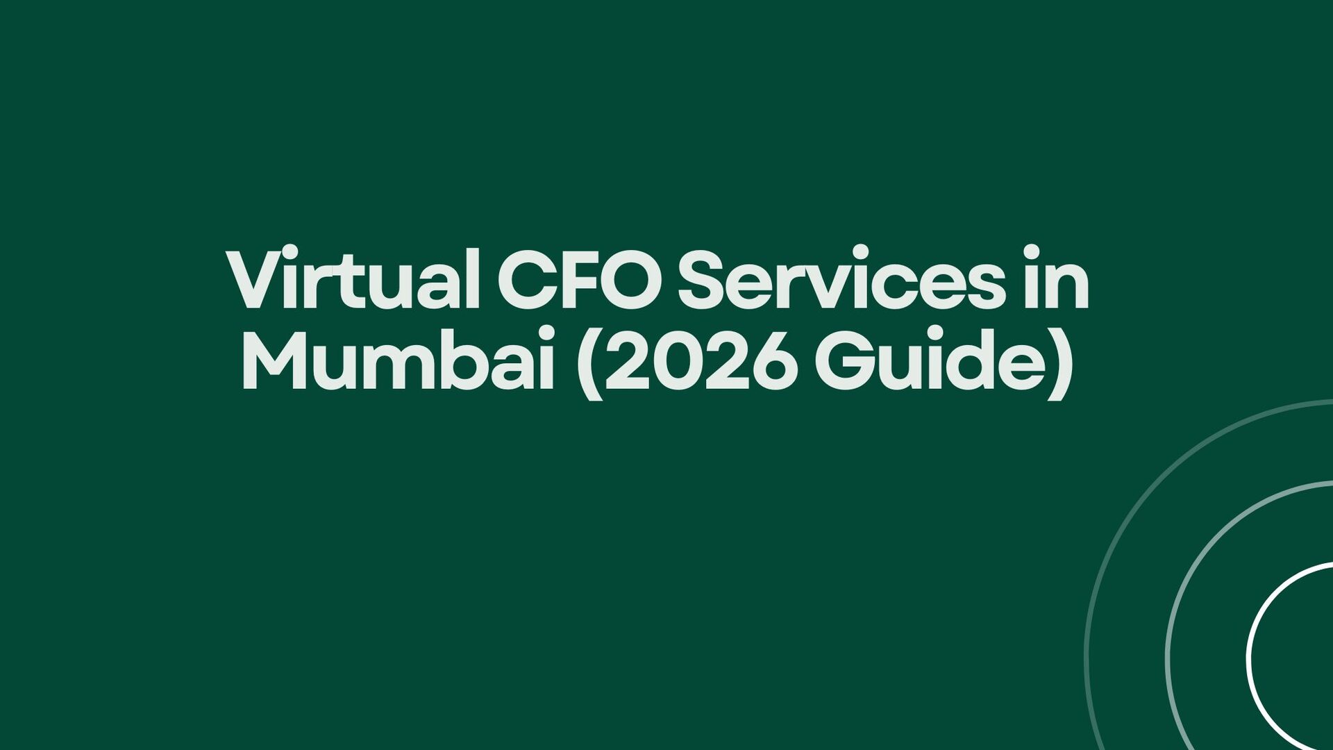 Virtual CFO Services in Mumbai: Costs, Benefits & How to Choose the Right Provider (2026 Guide)